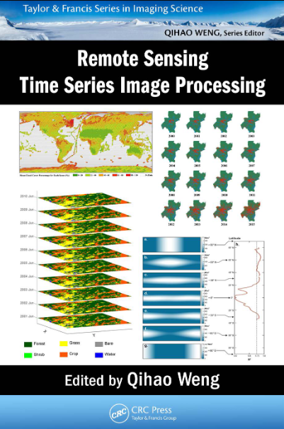 Book cover of Remote sensing time series image processing by Qihao Weng Book cover of Remote sensing time series image processing by Qihao Weng